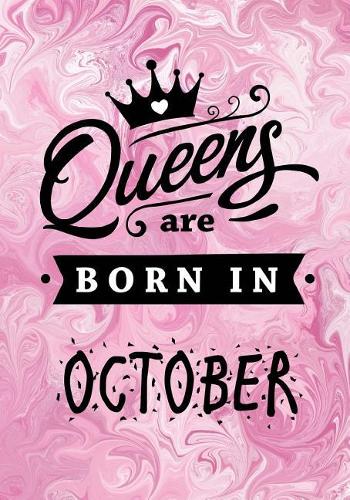 Queens are Born in October