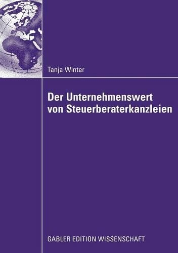 Der Unternehmenswert von Steuerberaterkanzleien: (German)