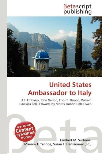 United States Ambassador to Italy: (English)