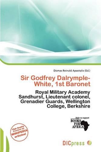 Sir Godfrey Dalrymple-White, 1st Baronet