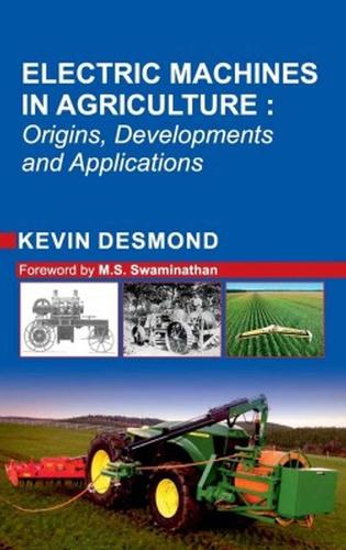 Electric Machines in Agriculture: Origin, Development and Applications