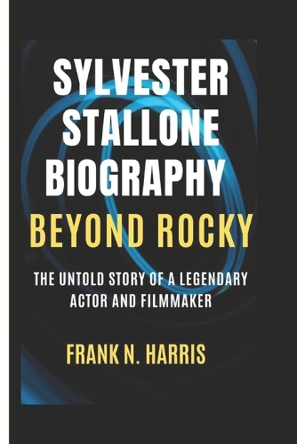 Sylvester Stallone Biography