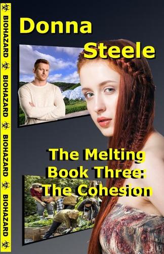The Cohesion: The Melting, Book Three(3 The Melting)