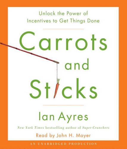 Carrots and Sticks