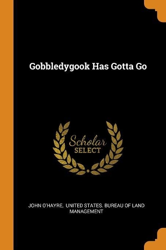 Gobbledygook Has Gotta Go