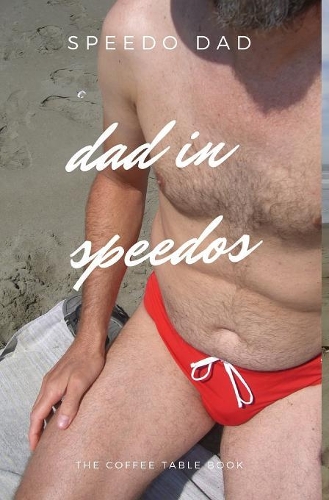 Dad in Speedos