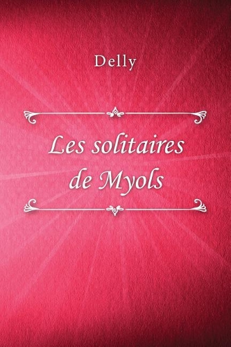 Les solitaires de Myols