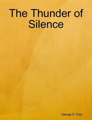 The Thunder of Silence