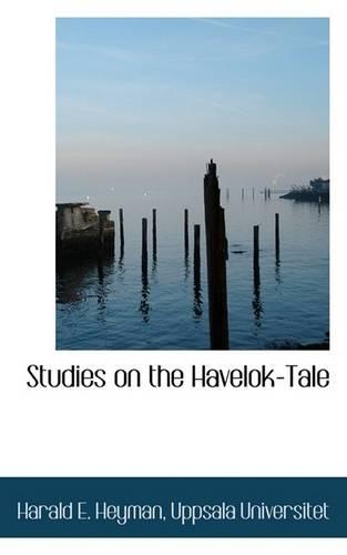 Studies on the Havelok-Tale