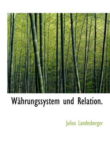 Wahrungssystem Und Relation.