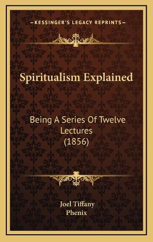 Spiritualism Explained