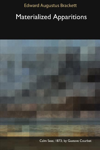 Materialized Apparitions