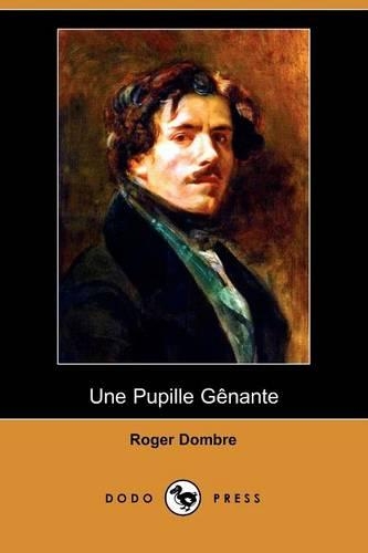 Une Pupille Genante (Dodo Press)