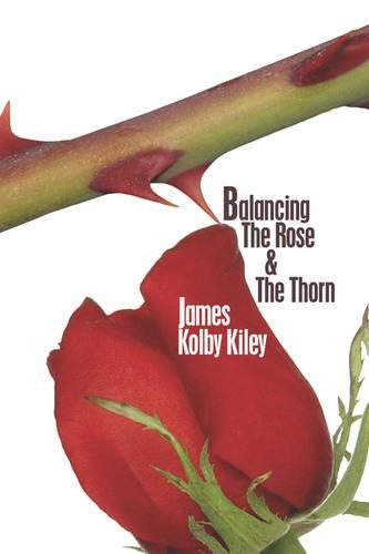 Balancing the Rose and the Thorn