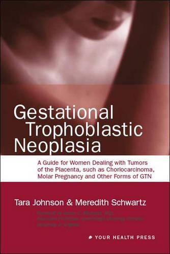 Gestational Trophoblastic Neoplasia