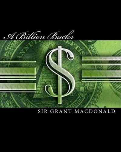 A Billion Bucks