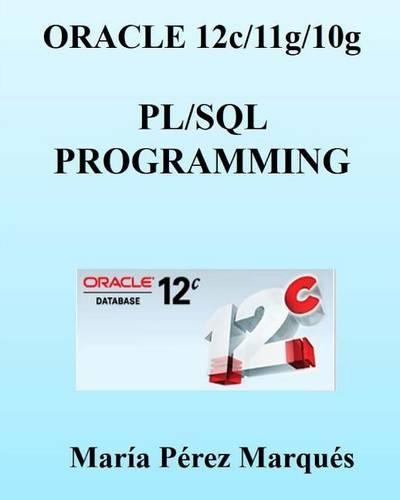 Oracle 12c/11g/10g. Pl/SQL Programming