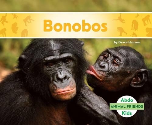 Bonobos: (Animal Friends)
