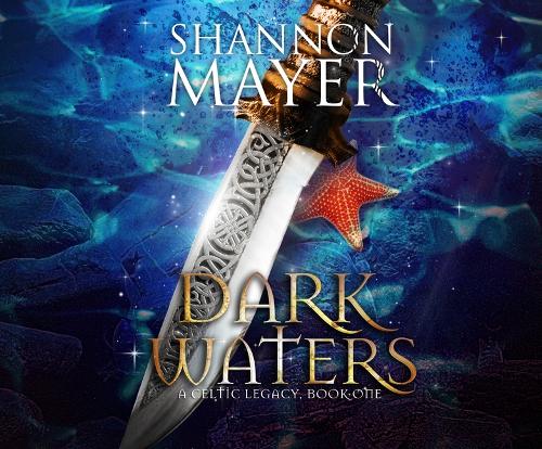 Dark Waters: (1 Celtic Legacy)