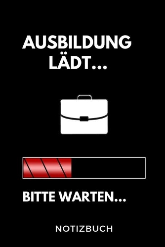 Ausbildung Lädt... Bitte Warten... Notizbuch