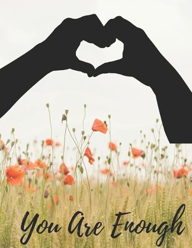 You Are Enough