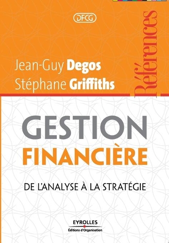 Gestion financière: De l'analyse à la stratégie
