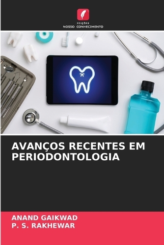 Avanços Recentes Em Periodontologia