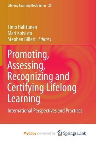 Promoting, Assessing, Recognizing and Certifying Lifelong Learning: International Perspectives and Practices