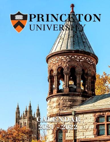 Princeton University: 2021 - 2022 Calendar of Nature, Country, University - 18 months - 8.5 x 11 Inch High Quality Images