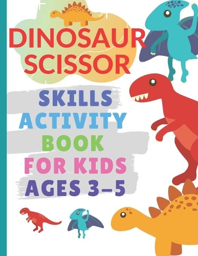 dinosaur scissor skills activity book for kids ages 3-5