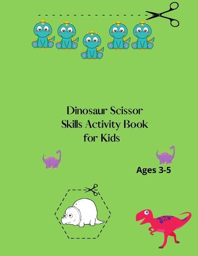 Dinosaur Scissor Skills Activity Book for Kids Ages 3-5