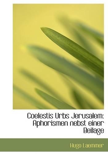 Coelestis Urbs Jerusalem