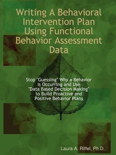 Writing A Behavioral Intervention Plan Using Functional Behavior Assessment Data