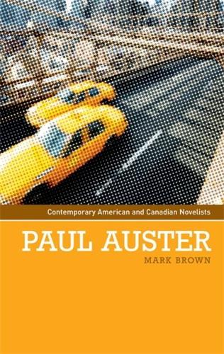 Paul Auster: (Contemporary American and Canadian Writers)