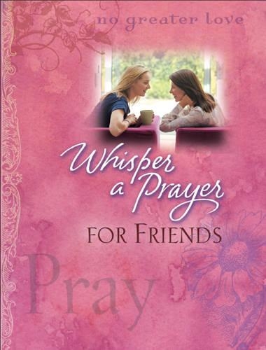 Whisper a Prayer for Friends