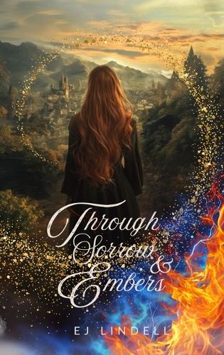 Through Sorrow & Embers