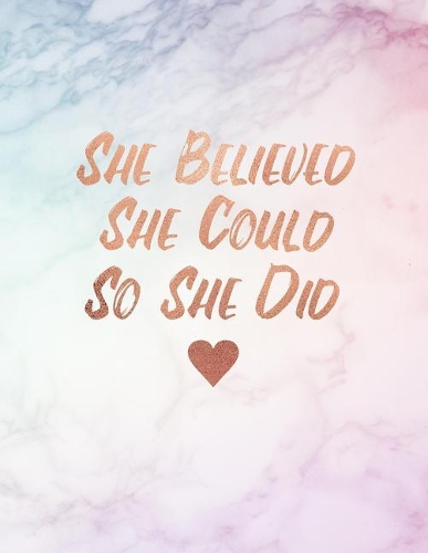She Believed She Could So She Did
