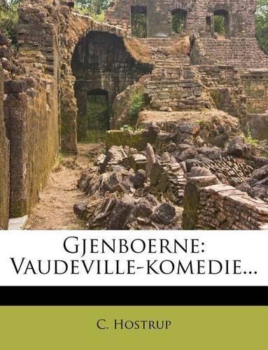 Gjenboerne: Vaudeville-Komedie...(English)