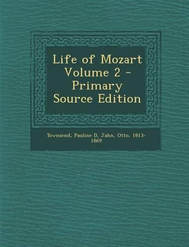 Life of Mozart Volume 2