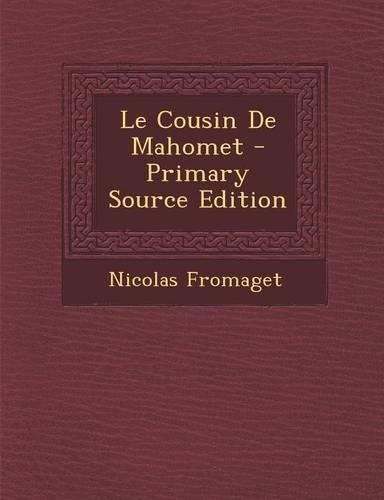 Le Cousin de Mahomet: (French)