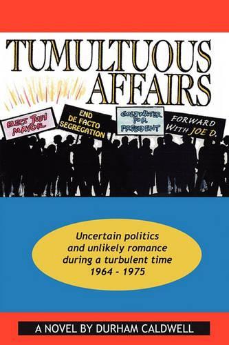 Tumultuous Affairs