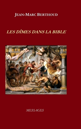 Les Dîmes Dans La Bible