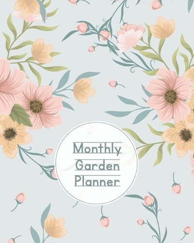 Monthly Garden Planner
