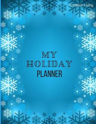 My Holiday Planner: Organizer with Gift List, Meal Planner, Expense Worksheet
