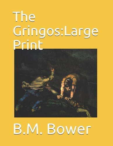 The Gringos: Large Print