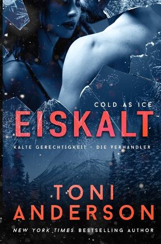Eiskalt - Cold as Ice: (5 Kalte Gerechtigkeit - Die Verhandler)