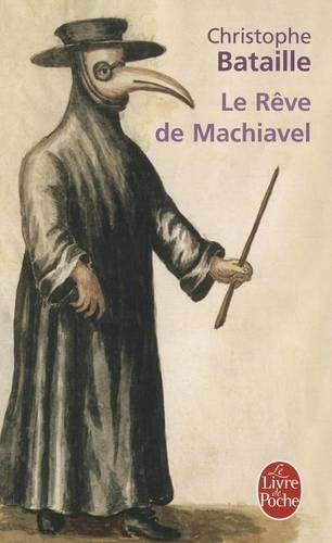 Le Rève de Machiavel: (Littérature)