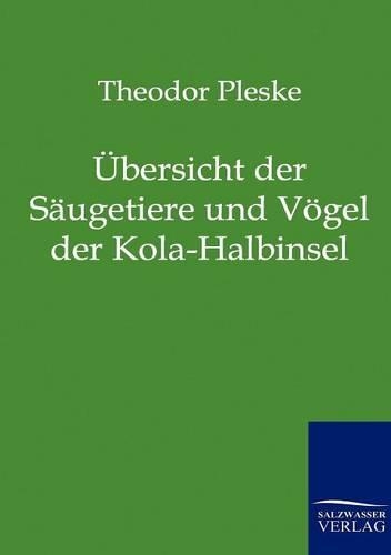 Übersicht der Säugetiere und Vögel der Kola-Halbinsel