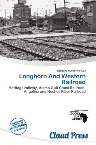 Longhorn and Western Railroad