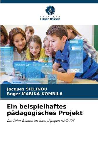 Ein beispielhaftes pädagogisches Projekt